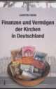 Cover: Finanzen und Vermögen der Kirchen in Deutschland Cover: Finanzen und Vermögen der Kirchen in Deutschland