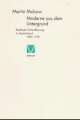 Cover: Moderne aus dem Untergrund