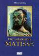 Cover: Der unbekannte Matisse Cover: Der unbekannte Matisse