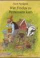 Cover: Wie Findus zu Pettersson kam Cover: Wie Findus zu Pettersson kam