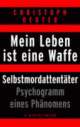 Cover: Mein Leben ist eine Waffe