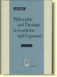 Cover: Philosophie und Theologie in Geschichte und Gegenwart Cover: Philosophie und Theologie in Geschichte und Gegenwart