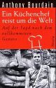 Cover: Ein Küchenchef reist um die Welt Cover: Ein Küchenchef reist um die Welt