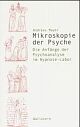 Cover: Mikroskopie der Psyche Cover: Mikroskopie der Psyche