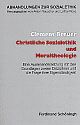 Cover: Christliche Sozialethik und Moraltheologie