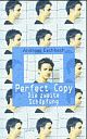 Cover: Perfect Copy - Die zweite Schöpfung