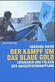 Cover: Der Kampf um das blaue Gold Cover: Der Kampf um das blaue Gold