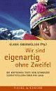 Cover: Wir sind eigenartig, ohne Zweifel Cover: Wir sind eigenartig, ohne Zweifel