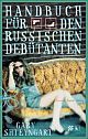 Cover: Handbuch f�r den russischen Deb�tanten