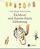 Cover: Eichhorn und Ameise feiern Geburtstag