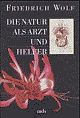 Cover: Die Natur als Arzt und Helfer Cover: Die Natur als Arzt und Helfer