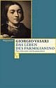 Cover: Das Leben des Parmigianino Cover: Das Leben des Parmigianino