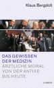 Cover: Das Gewissen der Medizin Cover: Das Gewissen der Medizin