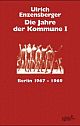 Cover: Enzensberger, Ulrich: Die Jahre der Kommune I Cover: Enzensberger, Ulrich: Die Jahre der Kommune I