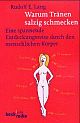 Cover: Warum Tr�nen salzig schmecken