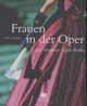 Cover: Frauen in der Oper Cover: Frauen in der Oper