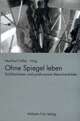 Cover: Ohne Spiegel leben