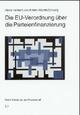 Cover: Die EU-Verordnung über die Parteienfinanzierung Cover: Die EU-Verordnung über die Parteienfinanzierung