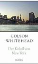 Cover: Der Koloss von New York Cover: Der Koloss von New York