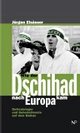 Cover: Wie der Dschihad nach Europa kam