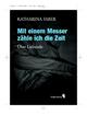 Cover: Mit einem Messer zähle ich die Zeit