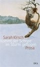 Cover: Kirsch, Sarah: Kommt der Schnee im Sturm geflogen