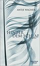 Cover: Hinter dem Schlaf Cover: Hinter dem Schlaf