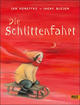 Cover: Die Schlittenfahrt Cover: Die Schlittenfahrt