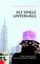 Cover: Als Single unterwegs Cover: Als Single unterwegs