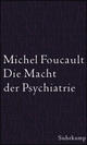 Cover: Die Macht der Psychiatrie Cover: Die Macht der Psychiatrie