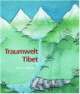 Cover: Traumwelt Tibet Cover: Traumwelt Tibet