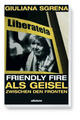 Cover: Friendly Fire Cover: Friendly Fire