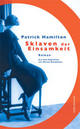 Cover: Sklaven der Einsamkeit