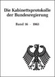 Cover: Die Kabinettsprotokolle der Bundesregierung Cover: Die Kabinettsprotokolle der Bundesregierung