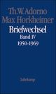 Cover: Theodor W. Adorno / Max Horkheimer: Briefwechsel Cover: Theodor W. Adorno / Max Horkheimer: Briefwechsel