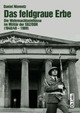 Cover: Das feldgraue Erbe Cover: Das feldgraue Erbe