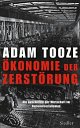 Cover: Ökonomie der Zerstörung Cover: Ökonomie der Zerstörung