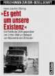 Cover: Es geht um unsere Existenz Cover: Es geht um unsere Existenz