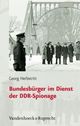 Cover: Bundesbürger im Dienst der DDR-Spionage