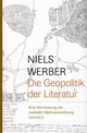Cover: Die Geopolitik der Literatur Cover: Die Geopolitik der Literatur