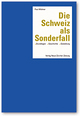 Cover: Die Schweiz als Sonderfall