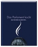 Cover: Das Parlament kocht