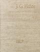 Cover: J. G. Fichte - Gesamtausgabe der Bayerischen Akademie der Wissenschaften Cover: J. G. Fichte - Gesamtausgabe der Bayerischen Akademie der Wissenschaften