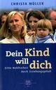 Cover: Dein Kind will dich Cover: Dein Kind will dich