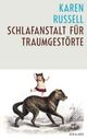 Cover: Schlafanstalt für Traumgestörte Cover: Schlafanstalt für Traumgestörte