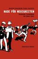 Cover: Nase für Neuigkeiten Cover: Nase für Neuigkeiten