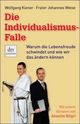 Cover: Die Individualismus-Falle Cover: Die Individualismus-Falle