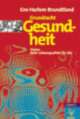 Cover: Grundrecht Gesundheit Cover: Grundrecht Gesundheit