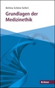 Cover: Grundlagen der Medizinethik Cover: Grundlagen der Medizinethik