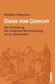 Cover: Diebe vor Gericht Cover: Diebe vor Gericht